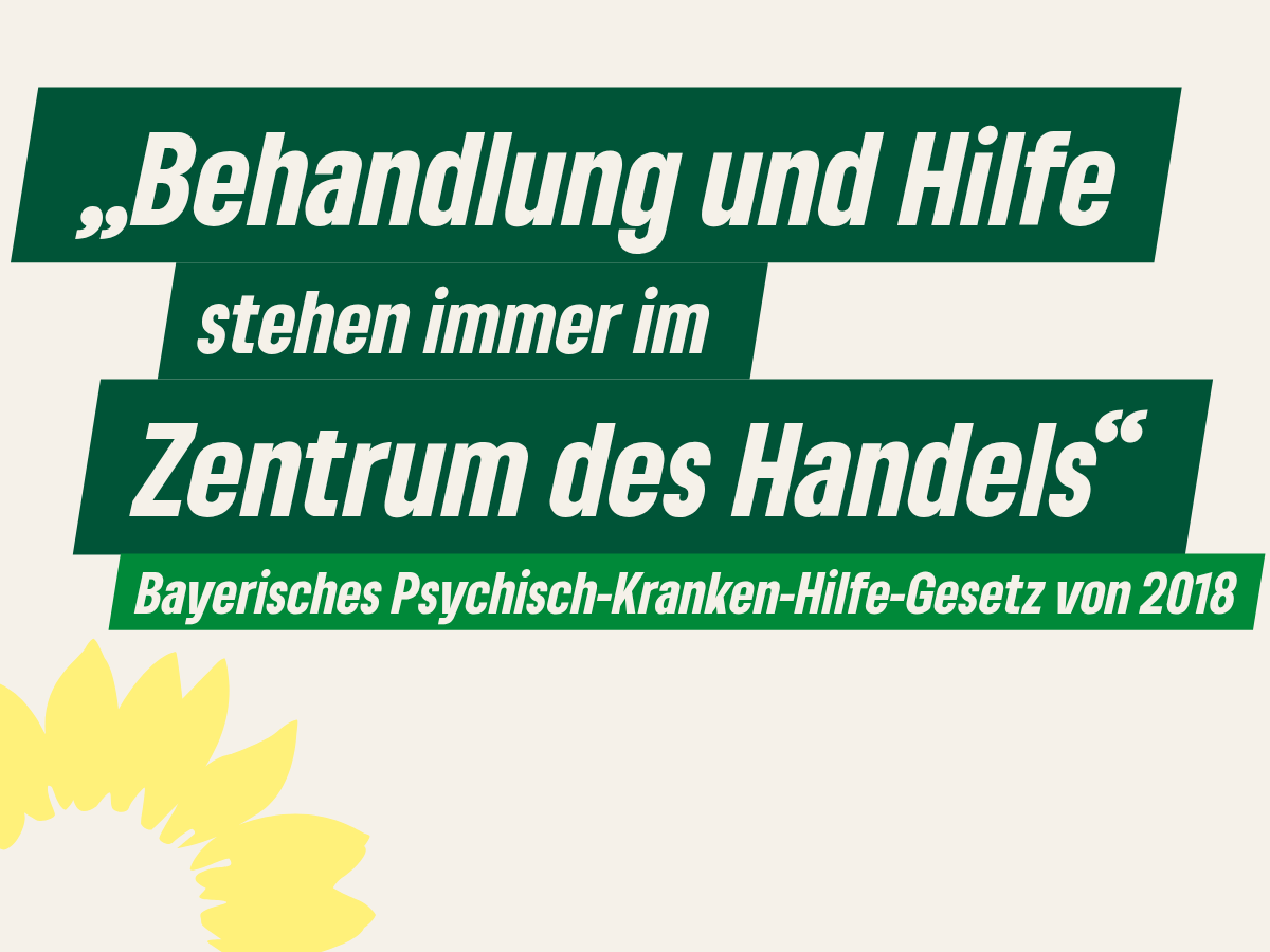 „Behandlung und Hilfe stehen immer im Zentrum des Handelns“ Bayerisches Kranken-Hilfe-Gesetz von 2018